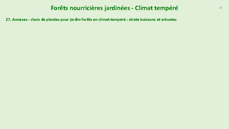 Forêts nourricières jardinées - Climat tempéré 27. Annexes : choix de plantes pour jardin-forêts