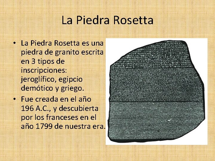 La Piedra Rosetta • La Piedra Rosetta es una piedra de granito escrita en La Piedra Rosetta • La Piedra Rosetta es una piedra de granito escrita en