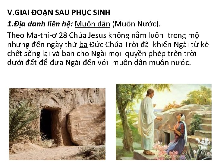 V. GIAI ĐOẠN SAU PHỤC SINH 1. Địa danh liên hệ: Muôn dân (Muôn