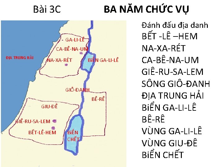 Bài 3 C BA NĂM CHỨC VỤ Đánh đấu địa danh GA-LI-LÊ CA-BÊ-NA-UM ĐỊA