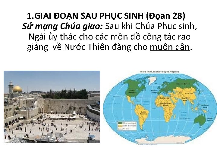 1. GIAI ĐOẠN SAU PHỤC SINH (Đọan 28) Sứ mạng Chúa giao: Sau khi