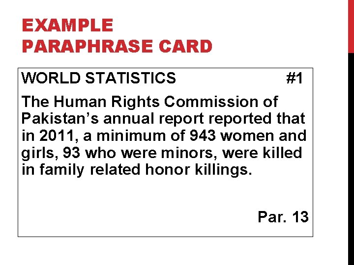 EXAMPLE PARAPHRASE CARD WORLD STATISTICS #1 The Human Rights Commission of Pakistan’s annual reported