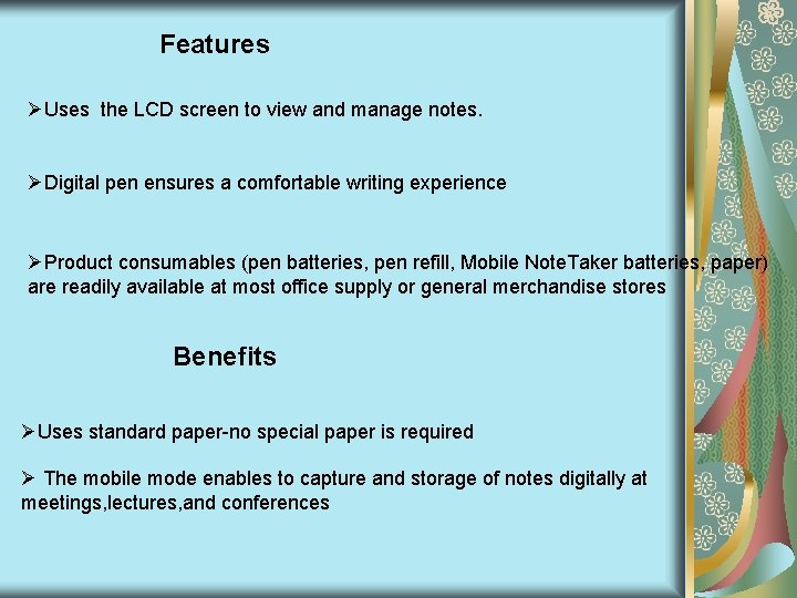 Features ØUses the LCD screen to view and manage notes. ØDigital pen ensures a Features ØUses the LCD screen to view and manage notes. ØDigital pen ensures a
