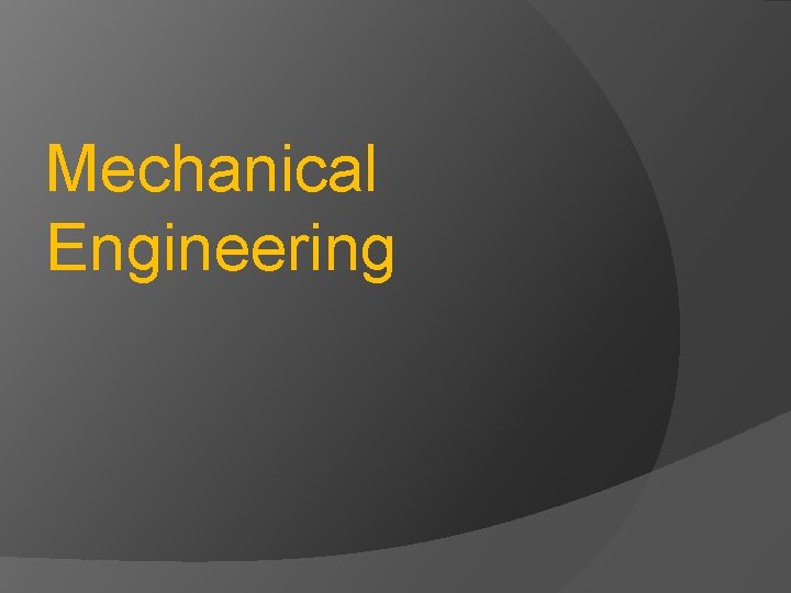 Mechanical Engineering 