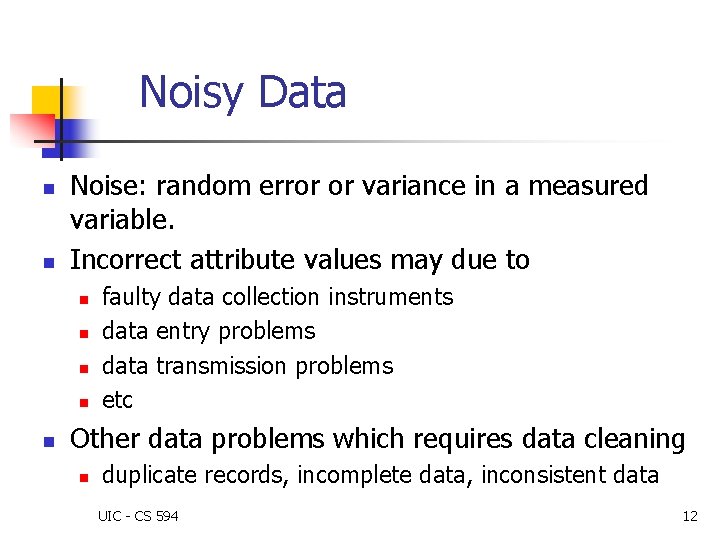 Chapter 2 Data Preprocessing UIC CS 594 1