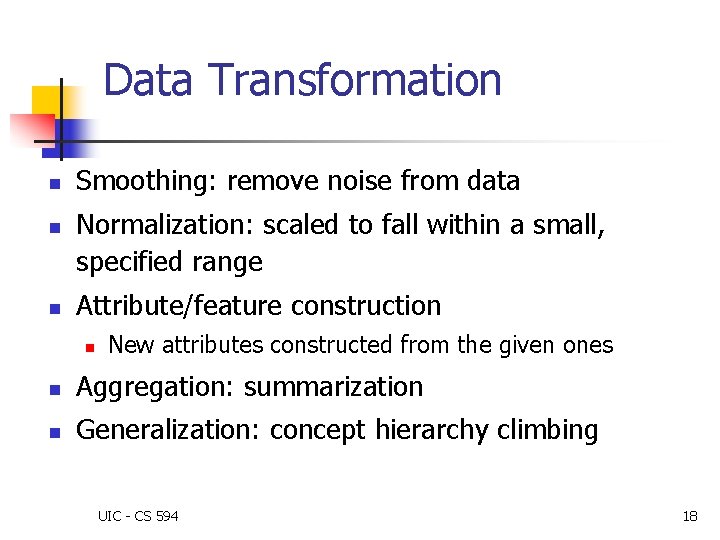 Chapter 2 Data Preprocessing UIC CS 594 1