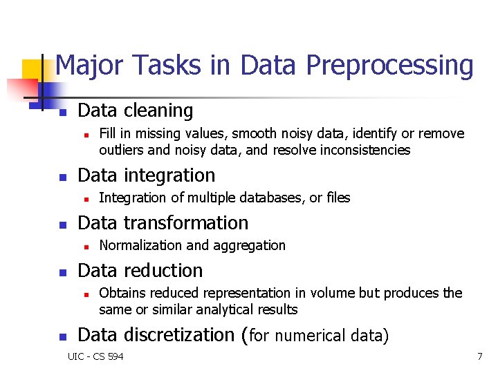 Chapter 2 Data Preprocessing UIC CS 594 1