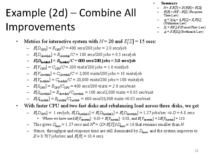  • Example (2 d) – Combine All Improvements • – – – N