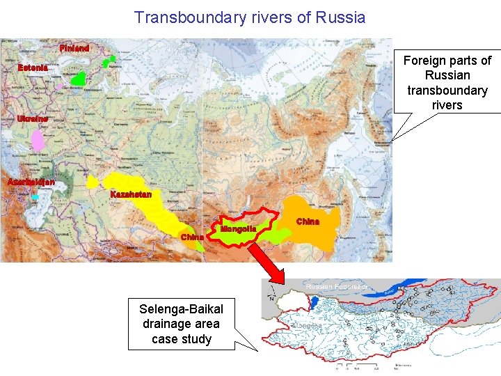 Transboundary rivers of Russia Finland Foreign parts of Russian transboundary rivers Estonia Ukraine Azerbaidjan