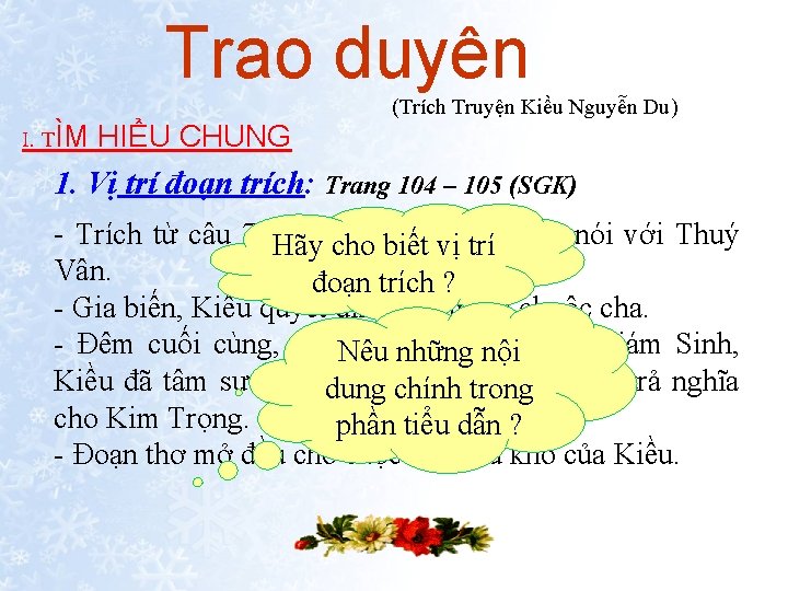 Trao duyên (Trích Truyện Kiều Nguyễn Du) I. TÌM HIỂU CHUNG 1. Vị trí