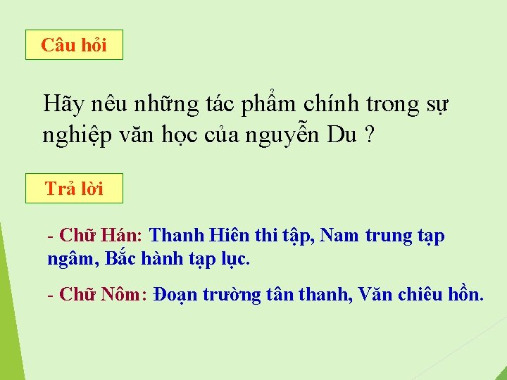 Câu hỏi Hãy nêu những tác phẩm chính trong sự nghiệp văn học của