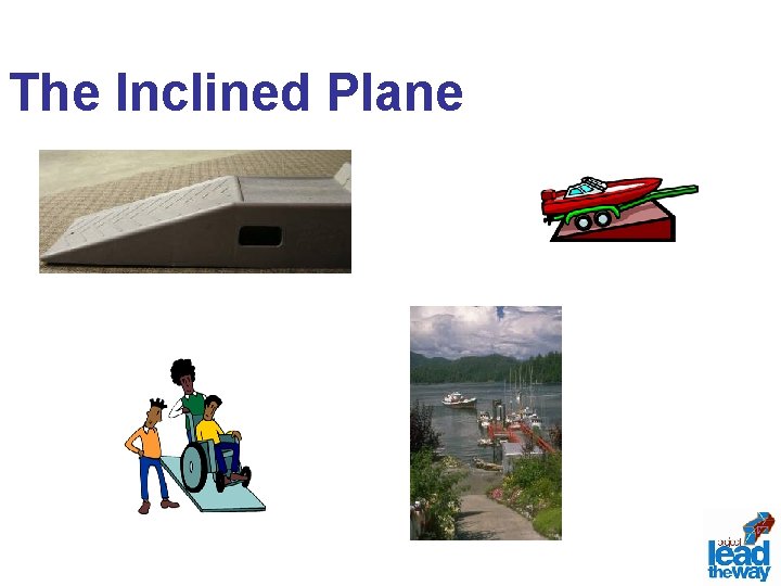 The Inclined Plane 