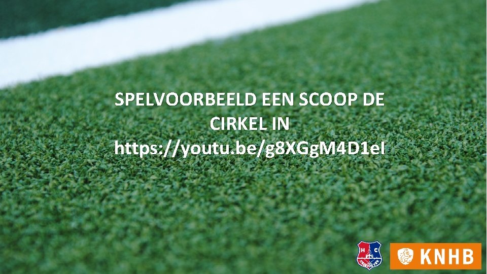 SPELVOORBEELD EEN SCOOP DE CIRKEL IN https: //youtu. be/g 8 XGg. M 4 D