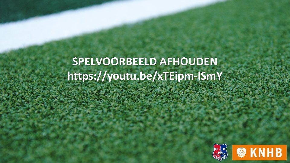 SPELVOORBEELD AFHOUDEN https: //youtu. be/x. TEipm-l. Sm. Y 