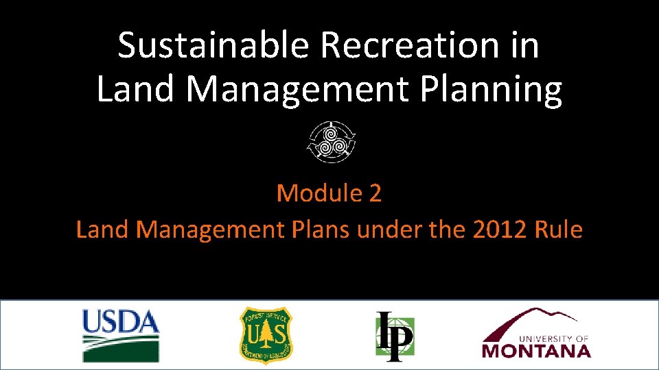 Sustainable Recreation in Land Management Planning Module 2