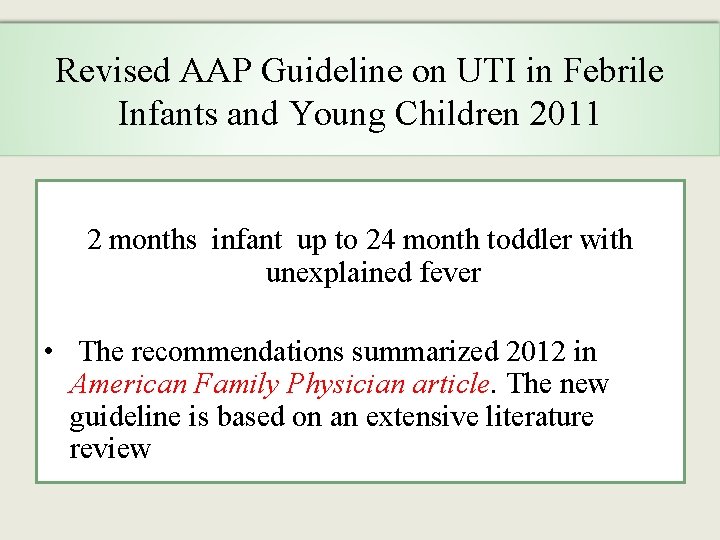 Revised AAP Guideline on UTI in Febrile Infants and Young Children 2011 2 months