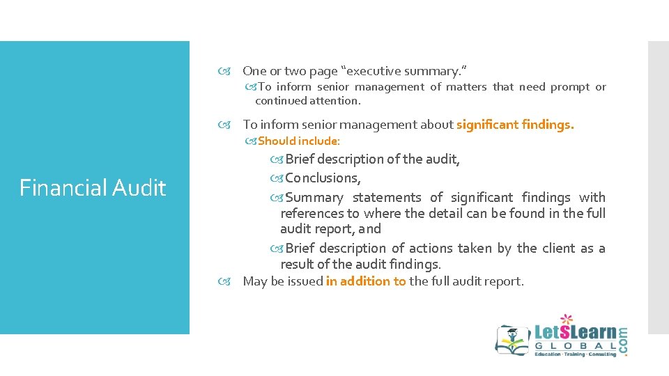  One or two page “executive summary. ” To inform senior management of matters