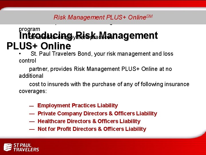  • SM SM Risk Management PLUS+ Online Your comprehensive risk management and loss