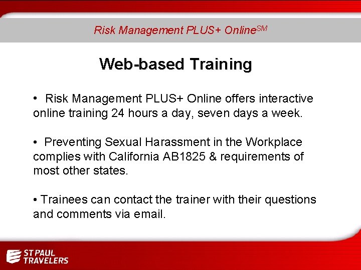 SM Risk Management PLUS+ Online. SM Web-based Training • Risk Management PLUS+ Online offers