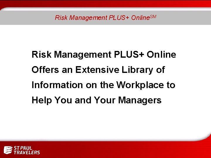 SM Risk Management PLUS+ Online Offers an Extensive Library of Information on the Workplace