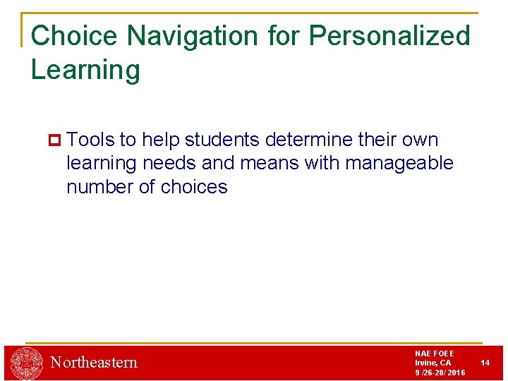 Choice Navigation for Personalized Learning p Tools to help students determine their own learning