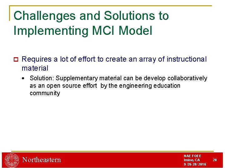 Challenges and Solutions to Implementing MCI Model p Requires a lot of effort to