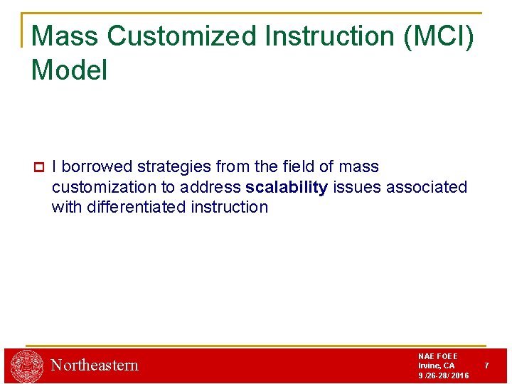 Mass Customized Instruction (MCI) Model p I borrowed strategies from the field of mass