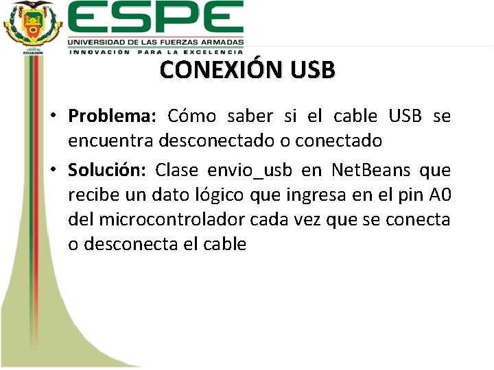 CONEXIÓN USB • Problema: Cómo saber si el cable USB se encuentra desconectado o