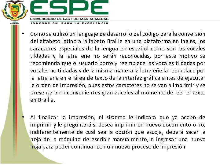  • Como se utilizó un lenguaje de desarrollo del código para la conversión