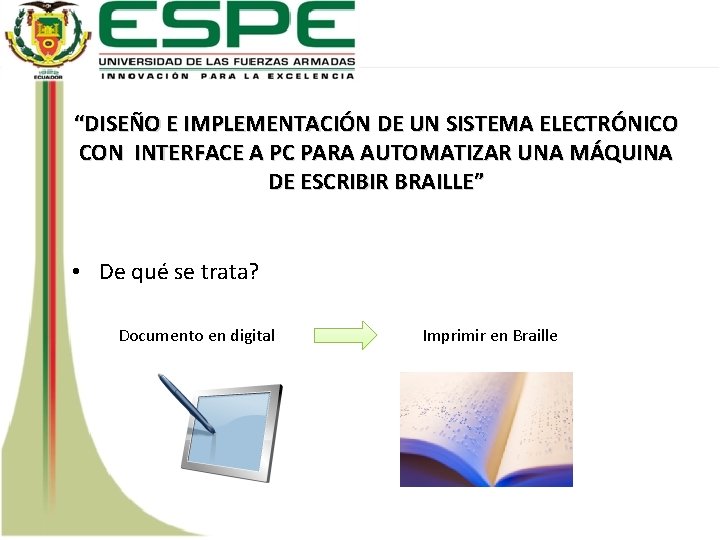 “DISEÑO E IMPLEMENTACIÓN DE UN SISTEMA ELECTRÓNICO CON INTERFACE A PC PARA AUTOMATIZAR UNA