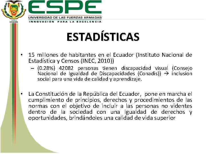 ESTADÍSTICAS • 15 millones de habitantes en el Ecuador (Instituto Nacional de Estadística y