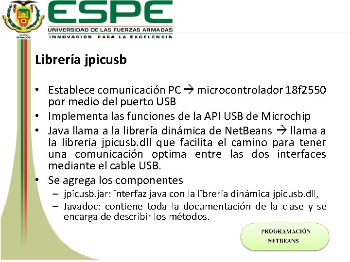Librería jpicusb • Establece comunicación PC microcontrolador 18 f 2550 por medio del puerto