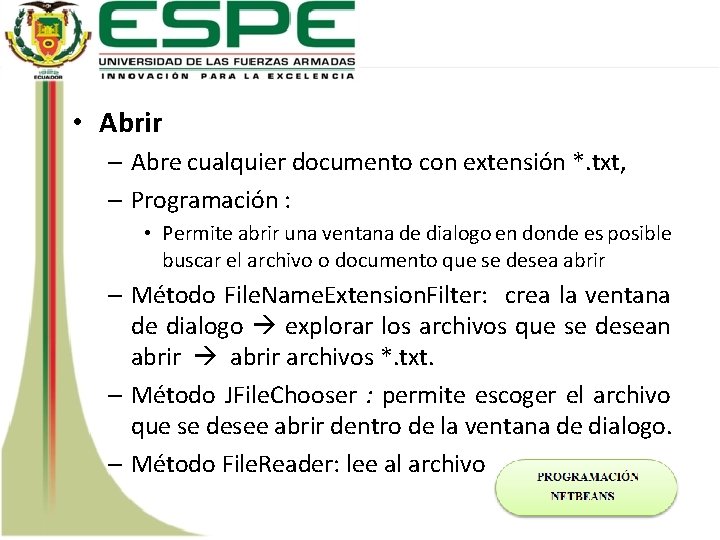  • Abrir – Abre cualquier documento con extensión *. txt, – Programación :