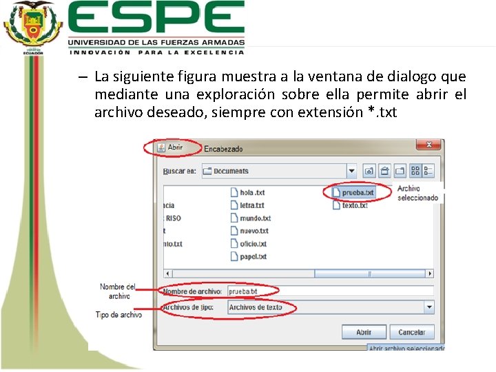 – La siguiente figura muestra a la ventana de dialogo que mediante una exploración
