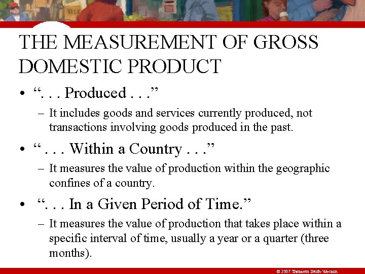 THE MEASUREMENT OF GROSS DOMESTIC PRODUCT • “. . . Produced. . . ”