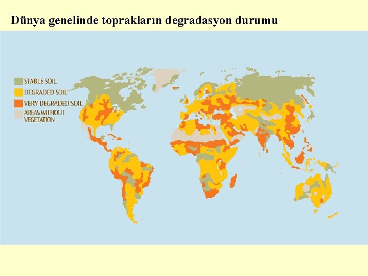 Dünya genelinde toprakların degradasyon durumu 