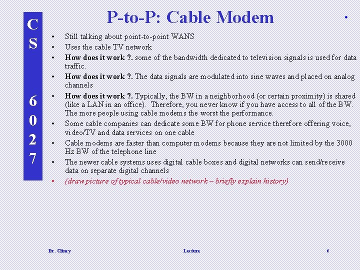 C S P-to-P: Cable Modem • • 6 0 2 7 • • •