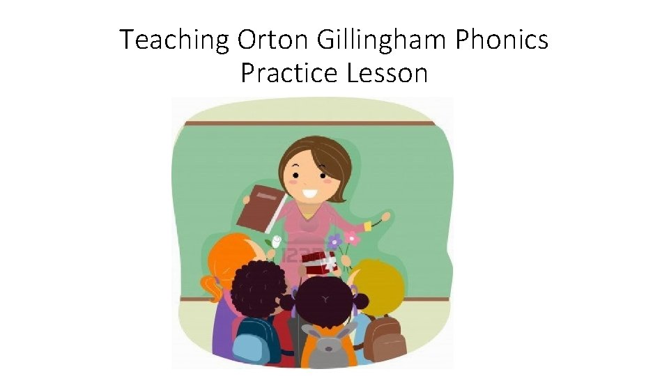 Teaching Orton Gillingham Phonics Practice Lesson 