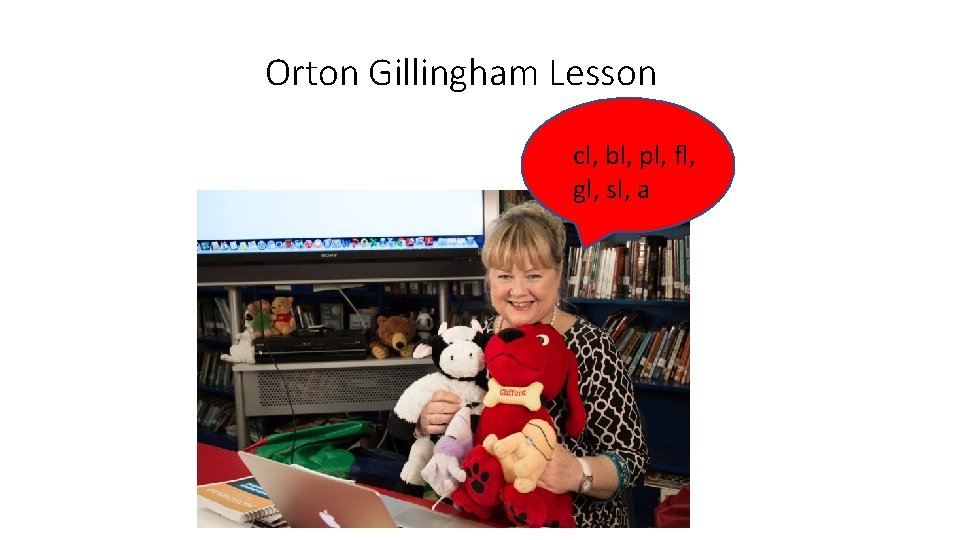 Orton Gillingham Lesson cl, bl, pl, fl, gl, sl, a 