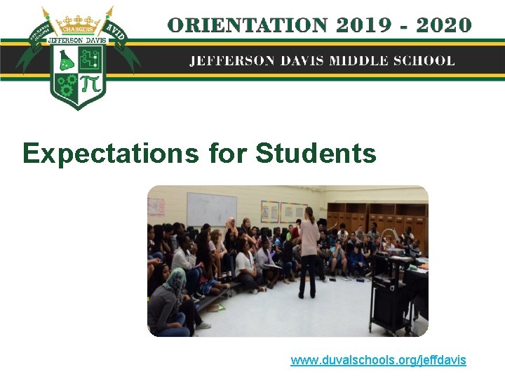 Expectations for Students www. duvalschools. org/jeffdavis 