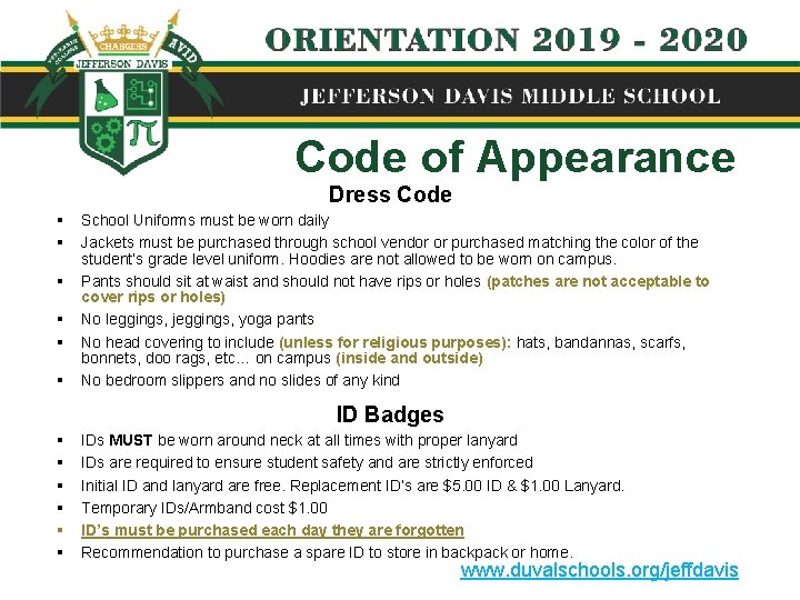 Code of Appearance Dress Code § § § School Uniforms must be worn daily