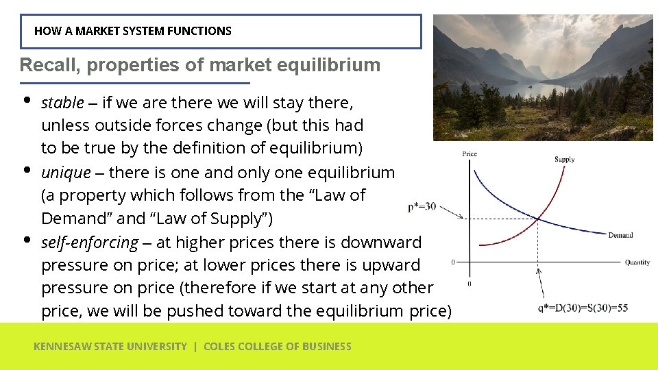 HOW A MARKET SYSTEM FUNCTIONS Recall, properties of market equilibrium • • • stable
