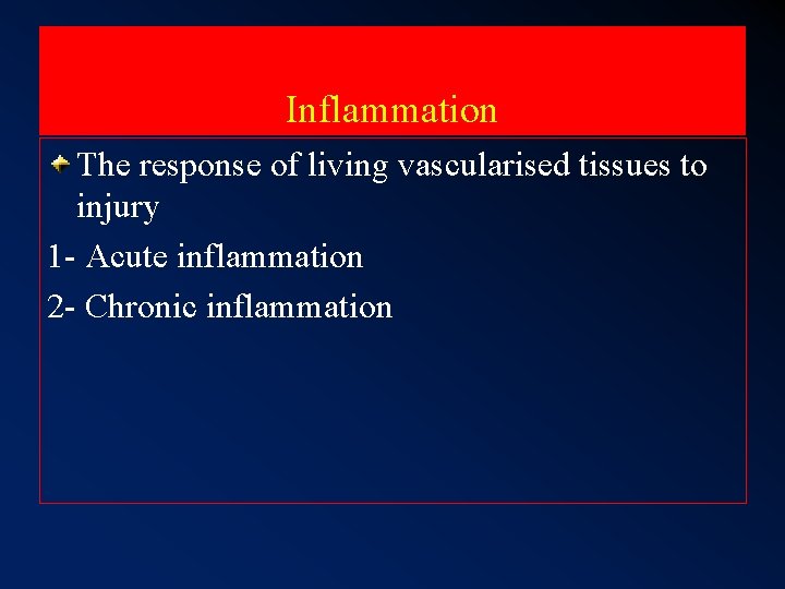 Inflammation The response of living vascularised tissues to injury 1 - Acute inflammation 2 Inflammation The response of living vascularised tissues to injury 1 - Acute inflammation 2