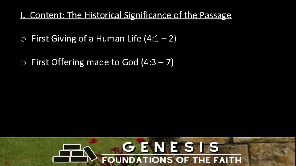 I. Content: The Historical Significance of the Passage o First Giving of a Human