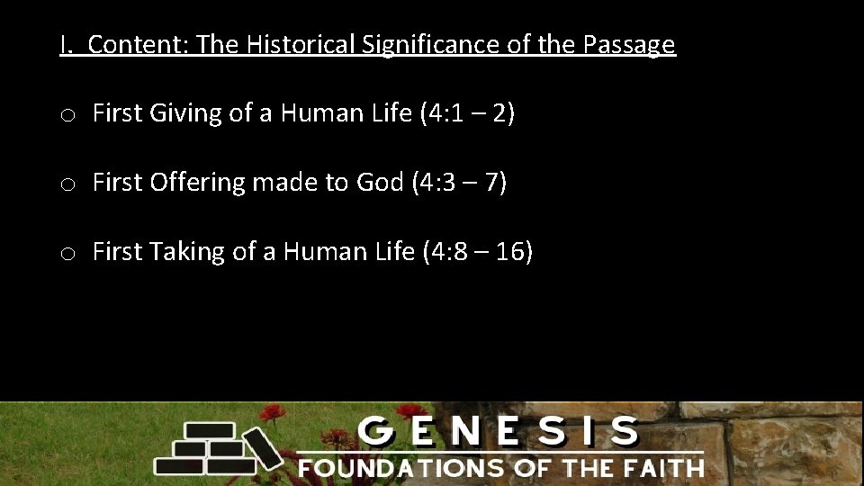 I. Content: The Historical Significance of the Passage o First Giving of a Human