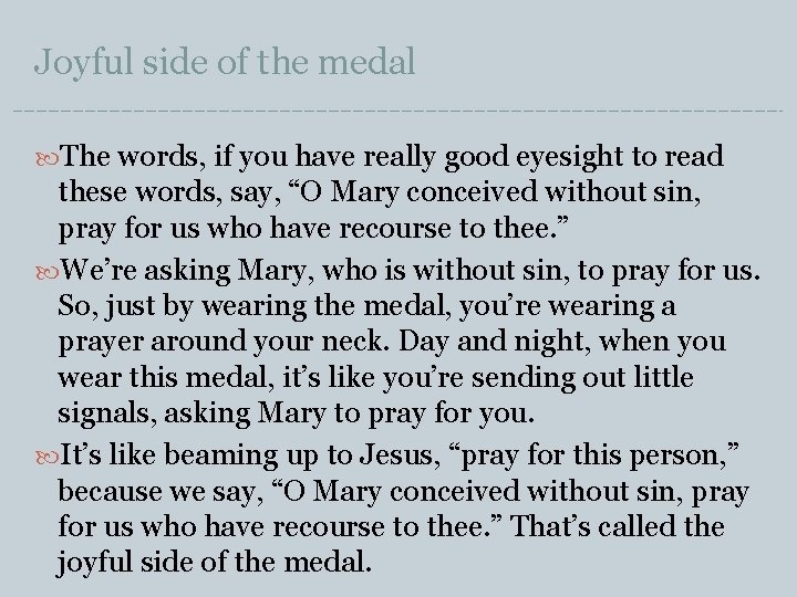 Joyful side of the medal The words, if you have really good eyesight to