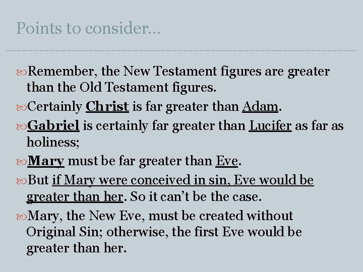 Points to consider… Remember, the New Testament figures are greater than the Old Testament