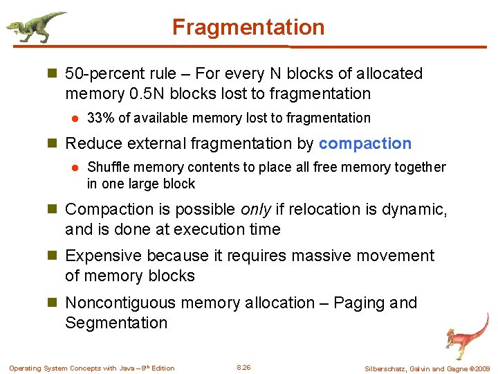 Fragmentation n 50 -percent rule – For every N blocks of allocated memory 0.