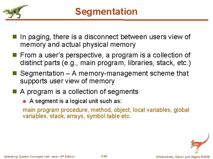 Segmentation n In paging, there is a disconnect between users view of memory and