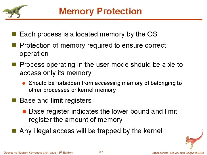 Memory Protection n Each process is allocated memory by the OS n Protection of